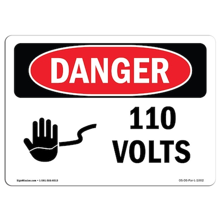 Signmission Safety Sign, OSHA Danger, 12" Height, 18" Width, Rigid Plastic, 110 Volts, Landscape OS-DS-P-1218-L-1002